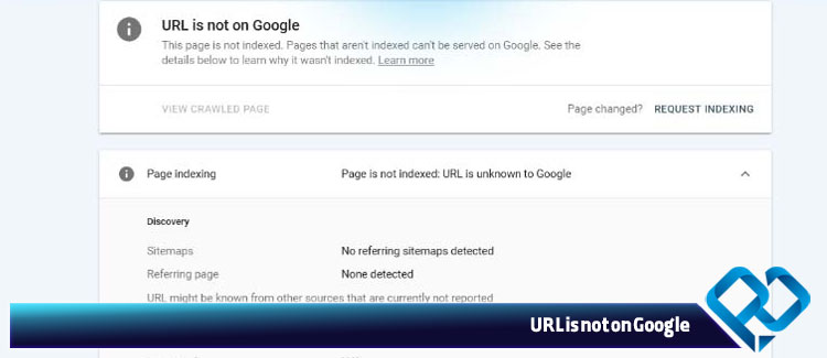 پیغام URL is not on Google برای ادرس های ایندکس نشده